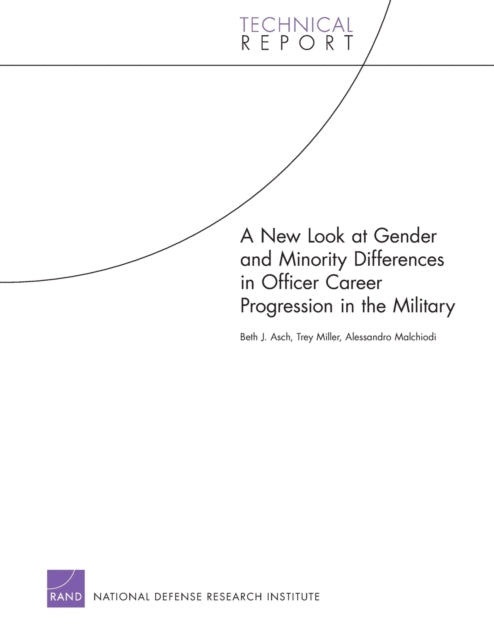 Book cover of: New Look at Gender and Minority Differences in Officer Career Progression in the Military. By: Beth J. Asch