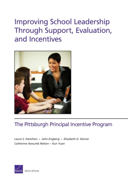 Book cover of: Improving School Leadership Through Support, Evaluation, and Incentives. By: Laura S. Hamilton