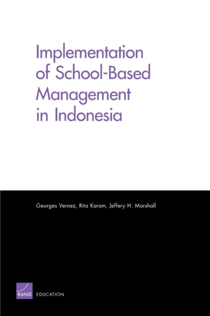 Book cover of: Implementation of School-Based Management in Indonesia. By: Georges Vernez