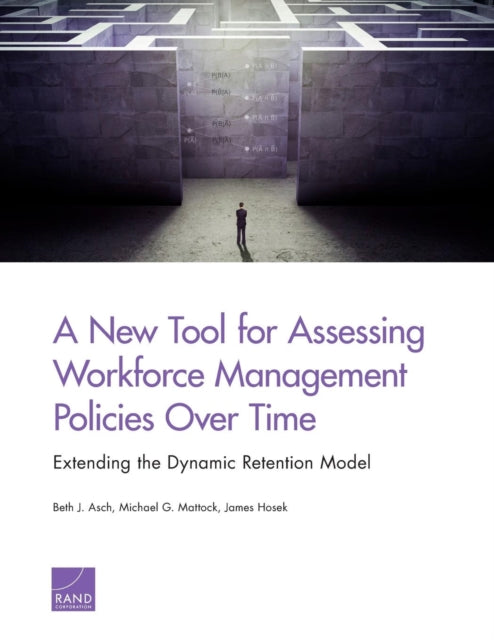 Book cover of: New Tool for Assessing Workforce Management Policies Over Time. By: Beth J. Asch