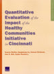 Book cover of: Quantitative Evaluation of the Impact of the Healthy Communities Initiative in Cincinnati. By: Soeren Mattke