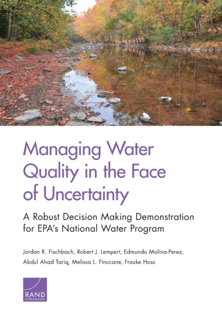 Book cover of: Managing Water Quality in the Face of Uncertainty. By: Jordan R. Fischbach