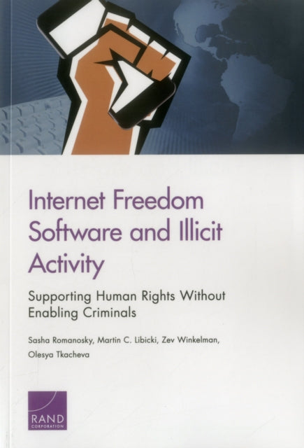 Book cover of: Internet Freedom Software and Illicit Activity. By: Romanosky