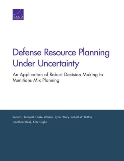 Book cover of: Defense Resource Planning Under Uncertainty. By: Robert J. Lempert