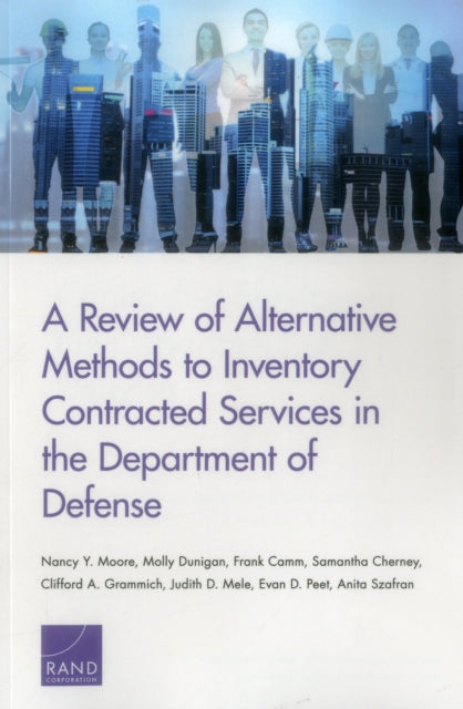 Book cover of: Review of Alternative Methods to Inventory Contracted Services in the Department of Defense. By: Nancy Y. Moore