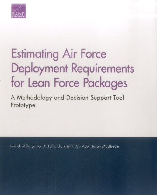 Book cover of: Estimating Air Force Deployment Requirements for Lean Force Packages. By: Patrick Mills