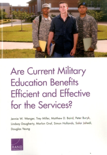 Book cover of: Are Current Military Education Benefits Efficient and Effective for the Services?. By: Jennie W. Wenger