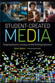 Book cover of: Student-Created Media. By: Scott Spicer