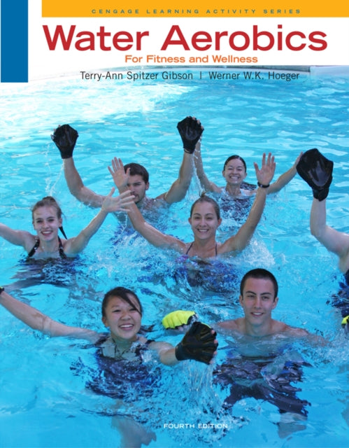 Book cover of: Water Aerobics for Fitness and Wellness. By: Terry-Ann Spitzer Gibson