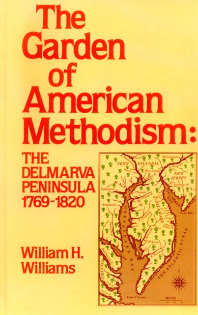 Book cover of: Garden of American Methodism