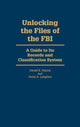 Book cover of: Unlocking the Files of the FBI