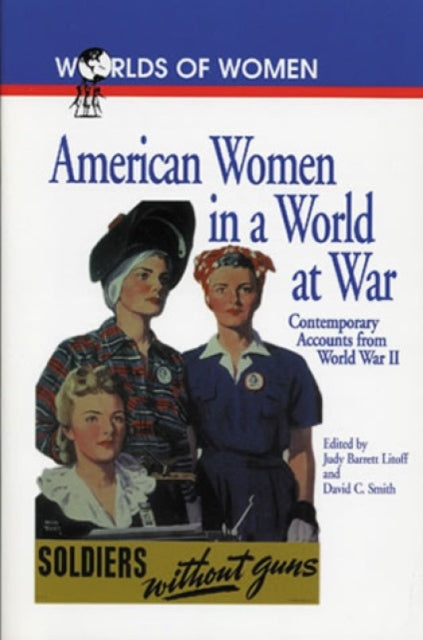 Book cover of: American Women in a World at War. By: Judy Smith