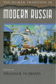 Book cover of: Human Tradition in Modern Russia. By: William B. Husband