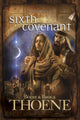 Book cover of: Sixth Covenant. By: Brock Thoene