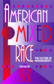 Book cover of: American Mixed Race. By: Naomi Zack