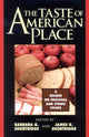 Book cover of: Taste of American Place. By: Barbara G. Shortridge,  James R. Shortridge