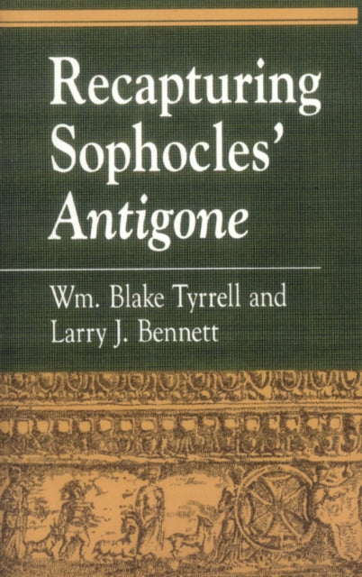Book cover of: Recapturing Sophocles' Antigone