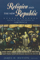 Book cover of: Religion and the New Republic