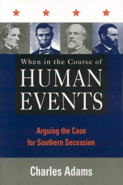 Book cover of: When in the Course of Human Events. By: Charles Adams