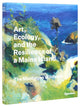 Book cover of: Art, Ecology, and the Resilience of a Maine Island. By: Barry A. LOGAN