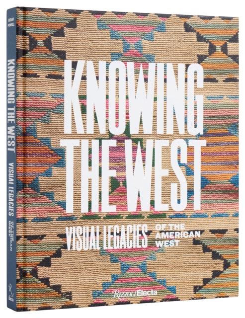 Book cover of: Knowing the West. By: Mindy N. BESAW