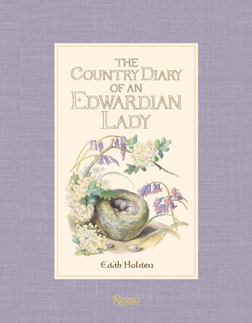 Country Diary of an Edwardian Lady 9780847858903 Edith Holden