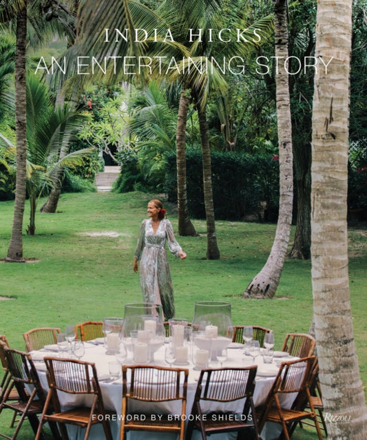 Book cover of: Entertaining Story, An. By: India Hicks