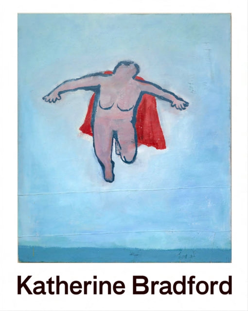 Book cover of: Flying Woman: The Paintings of Katherine Bradford. By: Jaime DeSimone