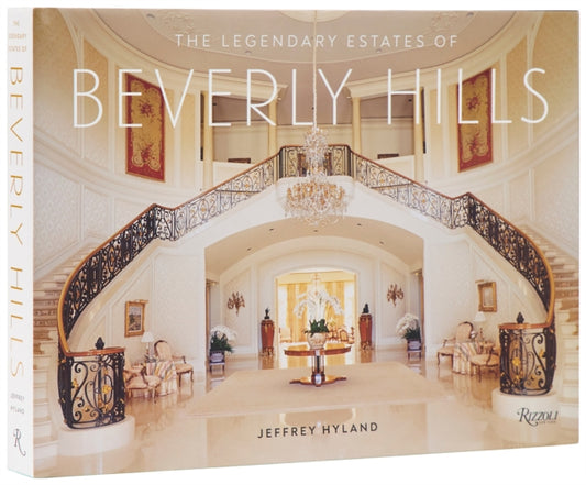 Book cover of: Legendary Estates of Beverly Hills