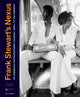 Frank Stewart’s Nexus, An American Photographer's Journey, 1960s to the Present 9780847899357 Wynton Marsalis
