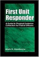 Book cover of: First Unit Responder. By: Mark R. Hawthorne
