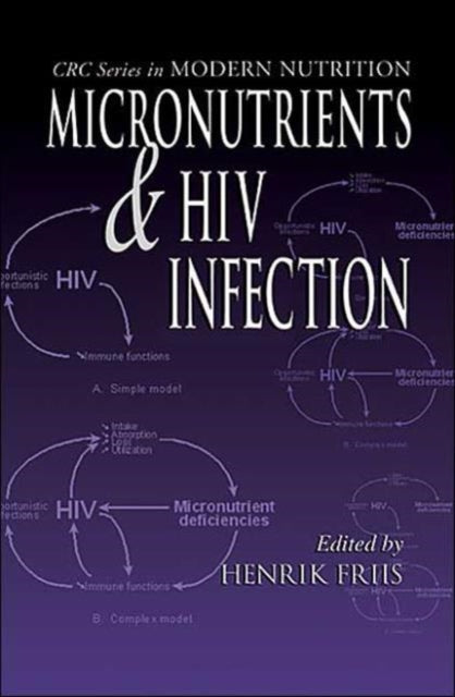 Book cover of: Micronutrients and HIV Infection. By: Henrik Friis