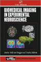 Book cover of: Biomedical Imaging in Experimental Neuroscience
