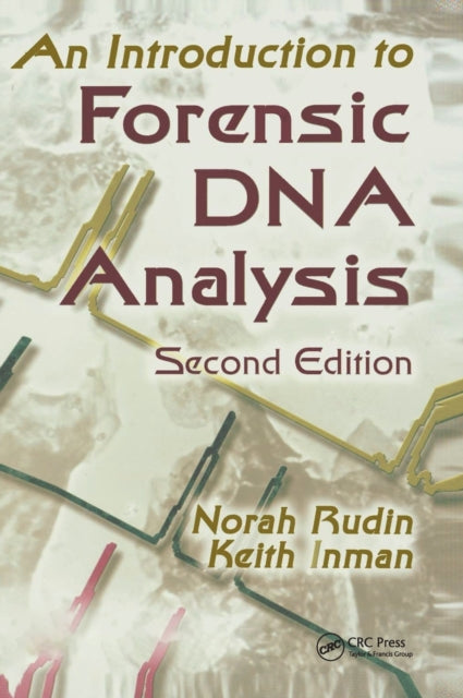 Book cover of: Introduction to Forensic DNA Analysis. By: Norah Rudin