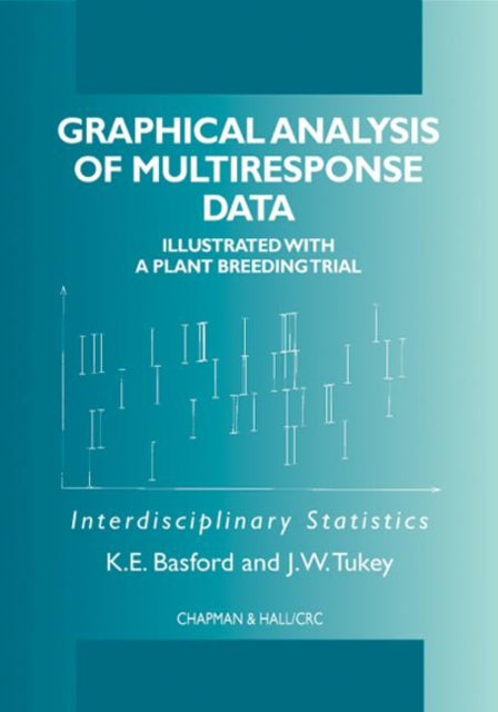 Book cover of: Graphical Analysis of Multi-Response Data. By: Kaye Enid Basford
