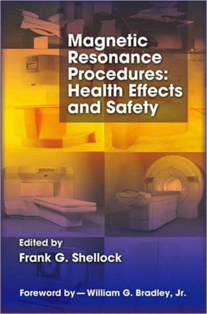 Book cover of: Magnetic Resonance Procedures. By: Frank G. Shellock