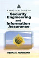 Book cover of: Practical Guide to Security Engineering and Information Assurance. By: Debra S. Herrmann