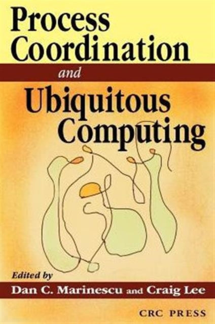 Book cover of: Process Coordination and Ubiquitous Computing