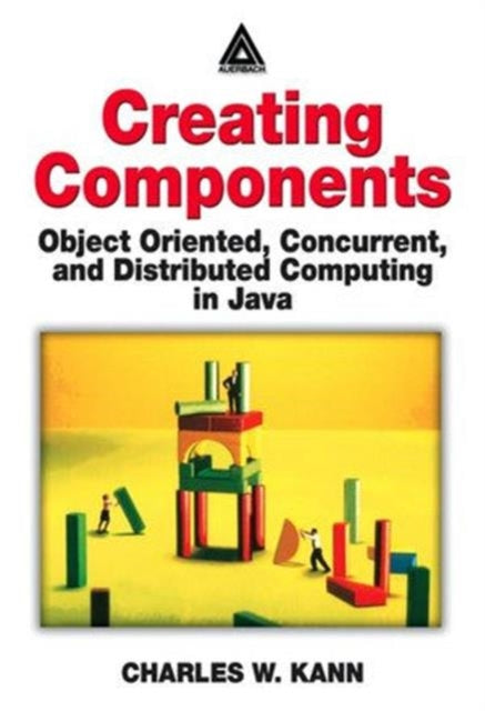 Book cover of: Creating Components. By: Charles W. Kann