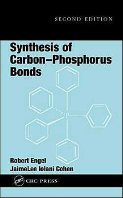 Book cover of: Synthesis of Carbon-Phosphorus Bonds. By: Robert Engel