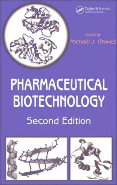 Book cover of: Pharmaceutical Biotechnology. By: Michael J. Groves
