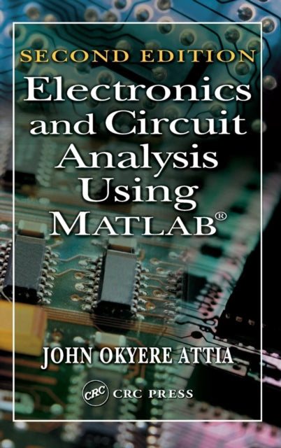 Book cover of: Electronics and Circuit Analysis Using MATLAB