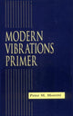 Book cover of: Modern Vibrations Primer. By: Peter M. Moretti