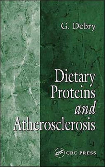 Book cover of: Dietary Proteins and Atherosclerosis. By: Gérard Debry