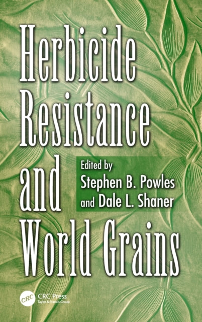 Book cover of: Herbicide Resistance and World Grains