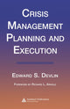 Book cover of: Crisis Management Planning and Execution. By: Edward S. Devlin
