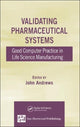 Book cover of: Validating Pharmaceutical Systems. By: John Andrews