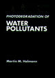 Book cover of: Photodegradation of Water Pollutants
