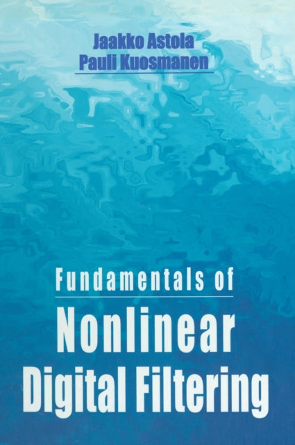 Book cover of: Fundamentals of Nonlinear Digital Filtering
