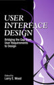 Book cover of: User Interface Design. By: Larry E. Wood